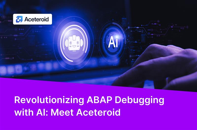 ERPROOTS Debuts Aceteroid, an AI Platform for SAP S/4HANA Migration and ABAP Development